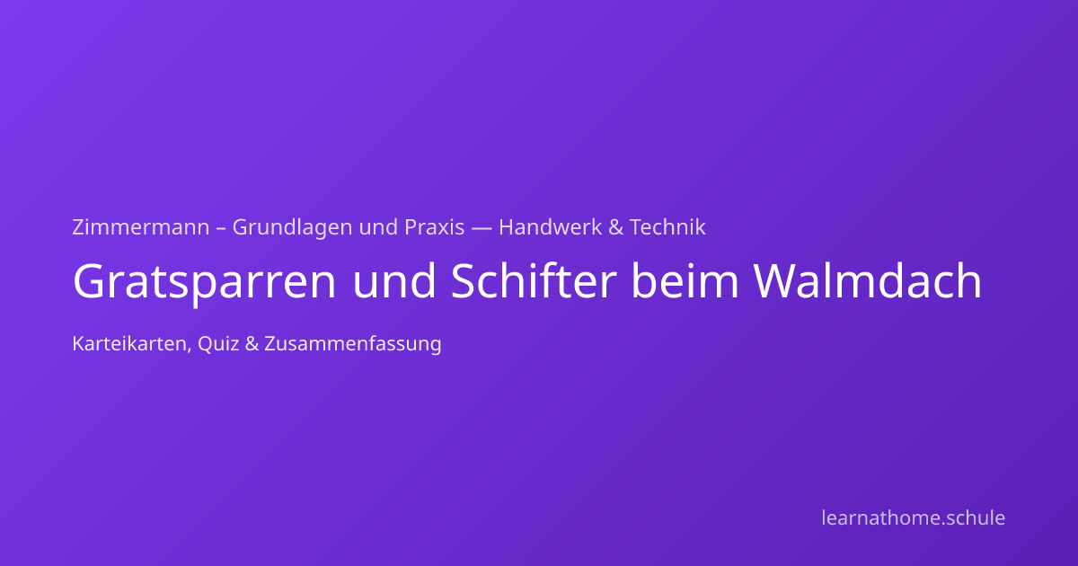 Gratsparren und Schifter beim Walmdach einfach erklärt — Zimmermann ...